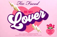 TOO FACED Be My Lover Doll Size Eye Shadow Palette